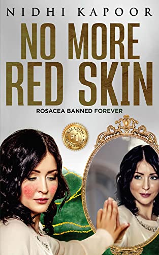 No More Red Skin: Rosacea Banned Forever