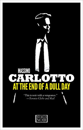 At the End of a Dull Day (The Giorgio Pellegrini Novels)