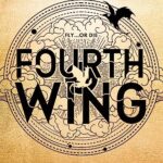Fourth Wing (The Empyrean Book 1)